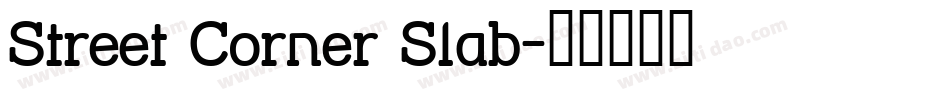 Street Corner Slab字体转换